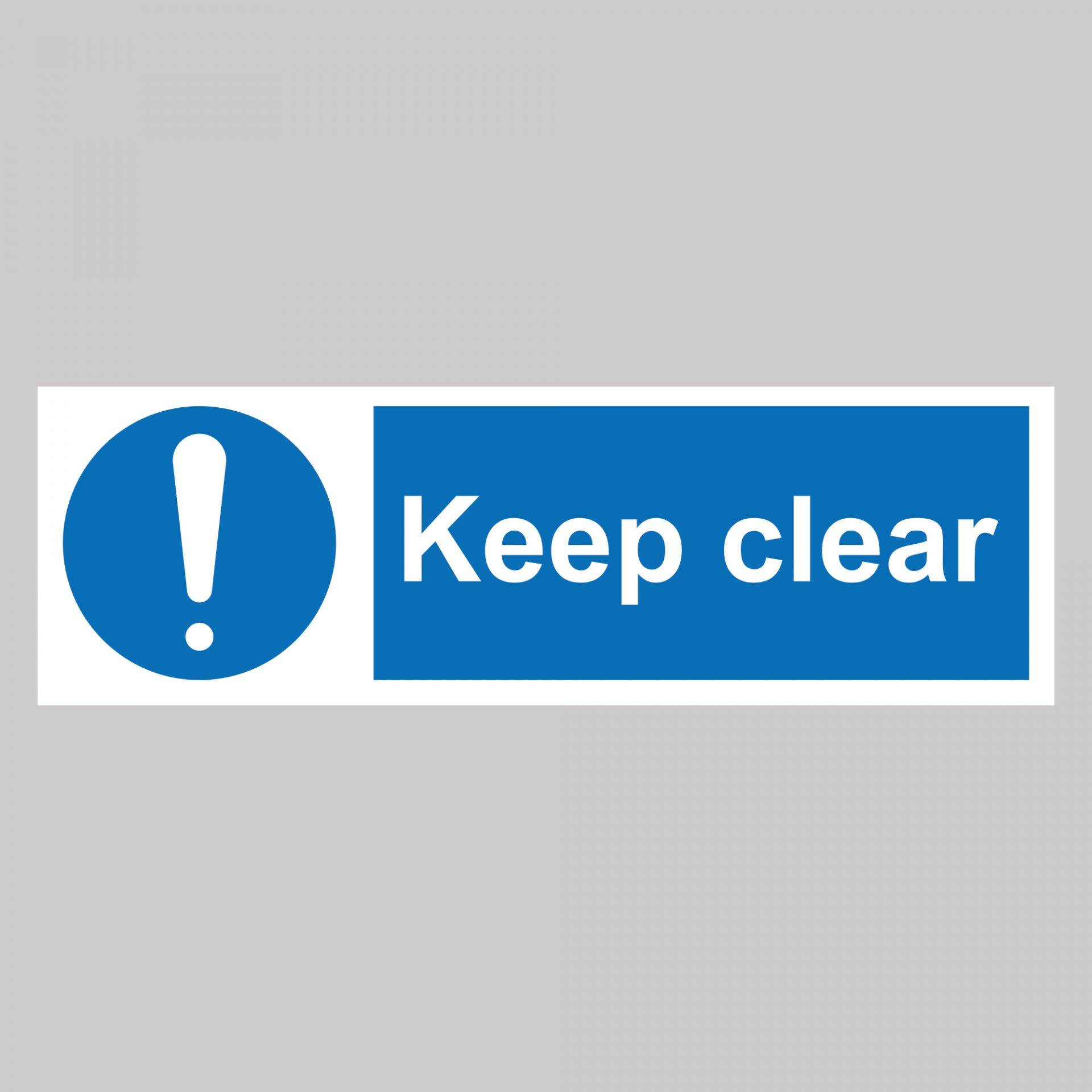 Keep Clear Safety Sign