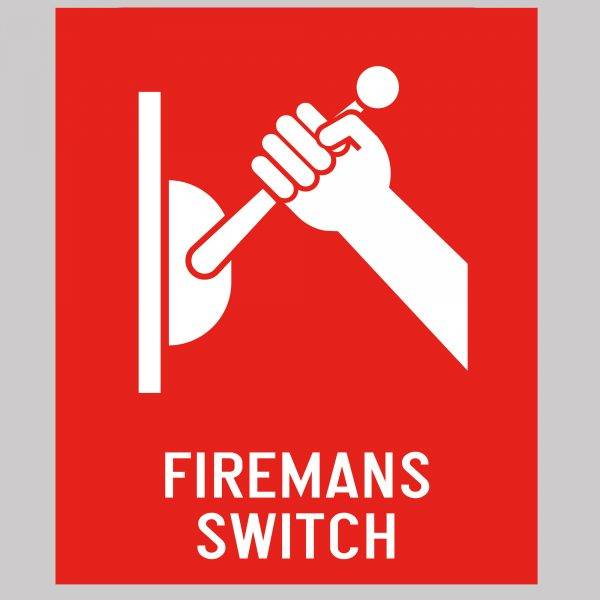 Fireman's Switch Safety Sign